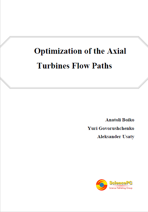 Cover of a publication titled "Optimization of the Axial Turbines Flow Paths" by Anatoli Boiko, Yuri Govorushchenko, and Aleksander Usaty, published by Science Publishing Group.